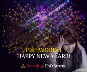 Fireworks! HAPPY NEW YEAR!!! Warning! PhD Stress