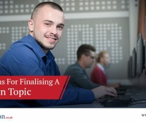Considerations For Finalising A Dissertation Topic
