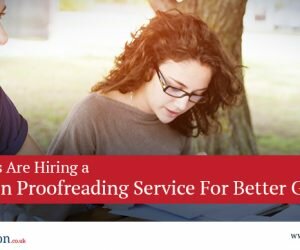 Why Students Are Hiring a Dissertation Proofreading Service For Better Grades
