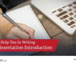 To Help You In Writing The Best Dissertation Introduction