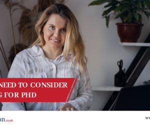 Things You Need to Consider When Opting for PhD